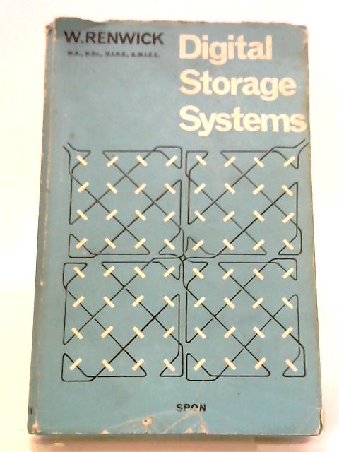 Digital Storage Systems By William Renwick