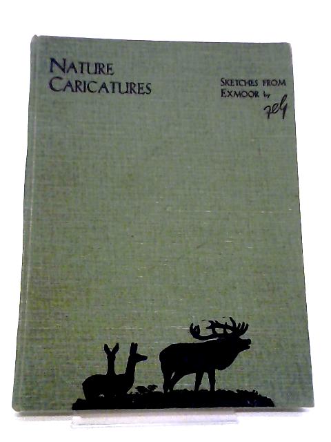 Nature Caricatures. Sketches From Exmoor von Sir Francis Carruthers Gould