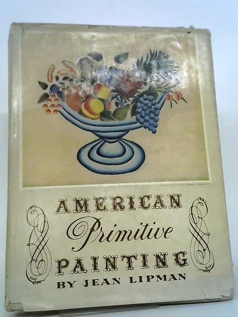 American Primitive Painting von Jean Lipman