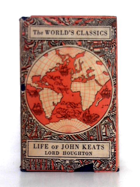 Life and Letters of John Keats By Lord Houghton