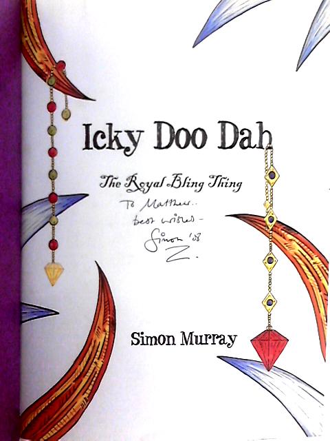 The Royal Bling Thing; Icky Doo Dah By Simon Murray