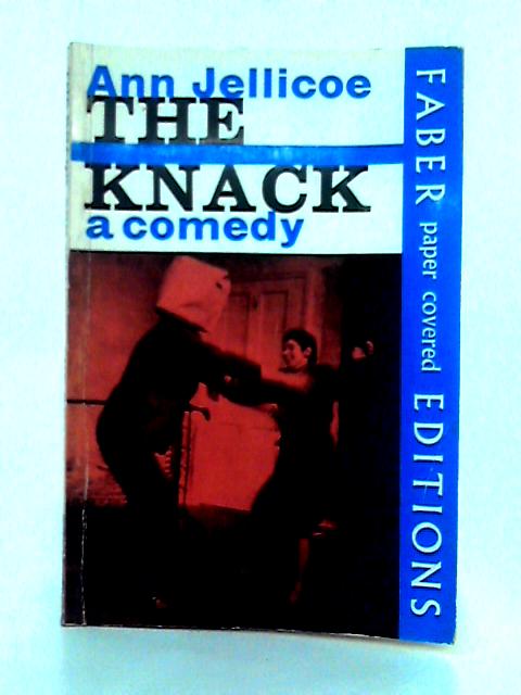 Knack, a Comedy By Ann Jellicoe