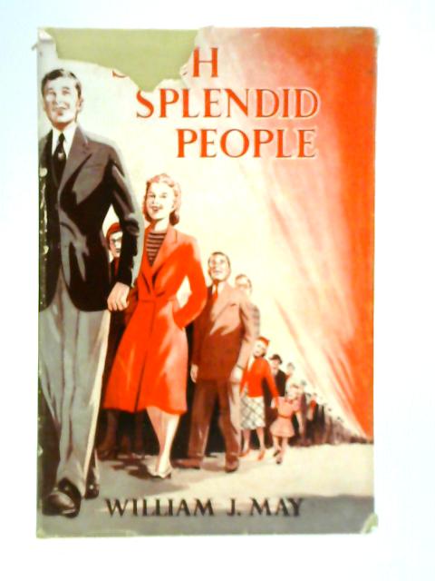 Such Splendid People By William J. May