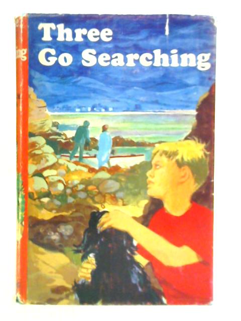 Three Go Searching By Patricia M. St. John