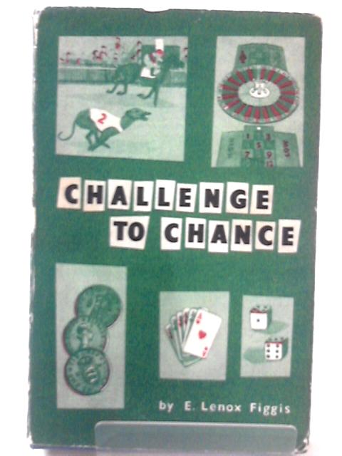 Challenge to Change By E. Lenox Figgis