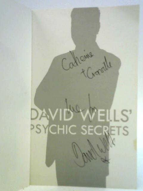 David Wells' Psychic Secrets By David Wells