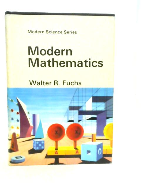 Modern Mathematics By Walter R.Fuchs
