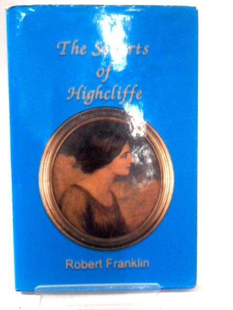 The Stuarts of Highcliffe By Robert Franklin