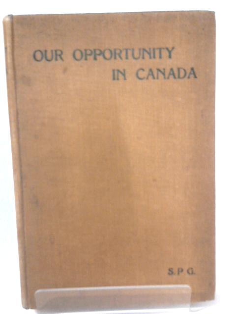 Our Opportunity in Canada von Eda Green