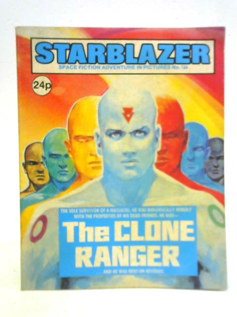 Starblazer #166 The Clone Ranger By Unstated
