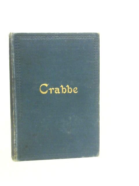The Poetical Works of George Crabbe By A.J. & R.M.Carlyle