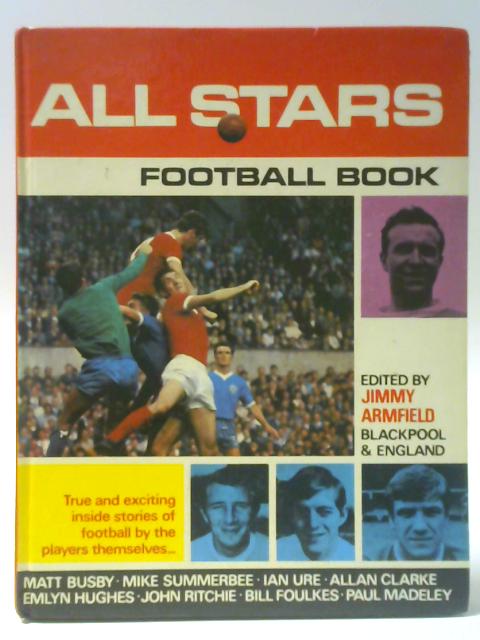 The All Stars Football Book No. 8 By Jimmy Armfield (ed.)