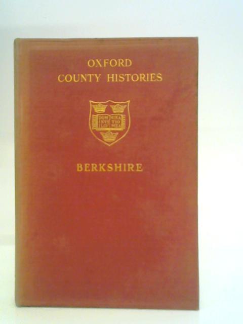Oxford County Histories - Berkshire By Edmund A. Greening Lamborn