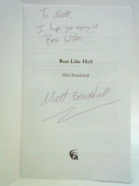 Run Like Hell By Matt Beardshall
