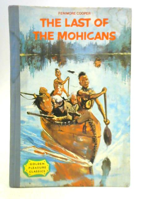 The Last of the Mohicans By J. Fenimore Cooper