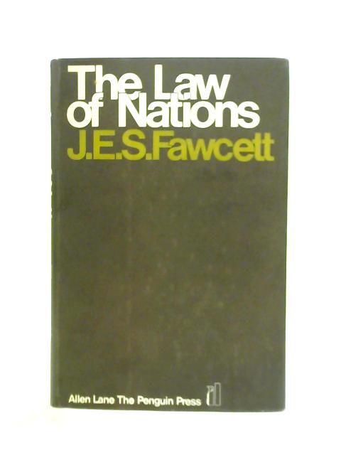 Law of Nations By J.E.S.Fawcett
