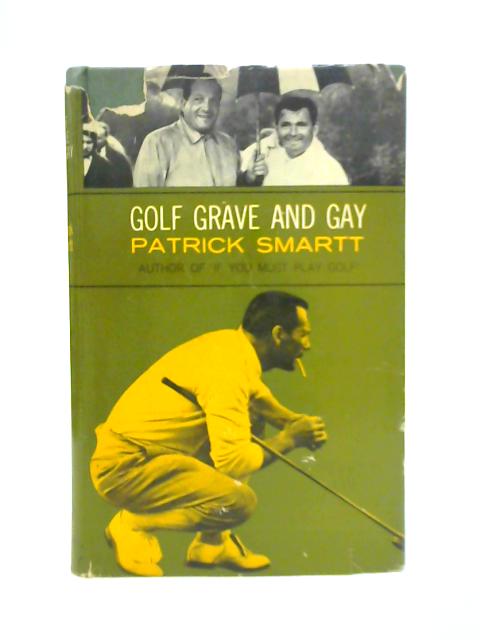 Golf Grave And Gay By Patrick Smartt