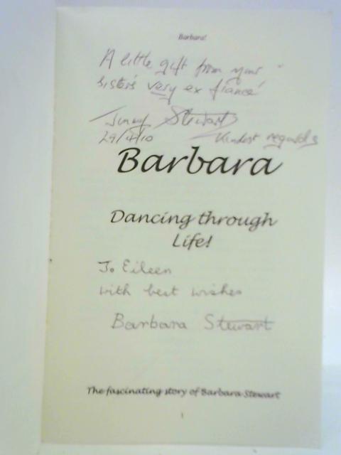 Barbara: Dancing Through Life By Barbara Stewart