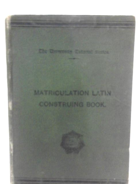 Matriculation Latin Construing Book By A. F. Watt and B. J. Hayes