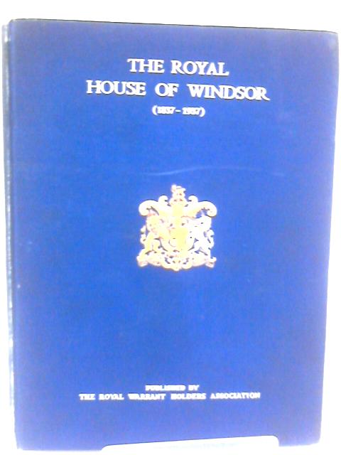 The Royal House of Windsor By E. D. Tillett