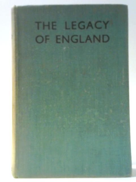 The Legacy of England By Various