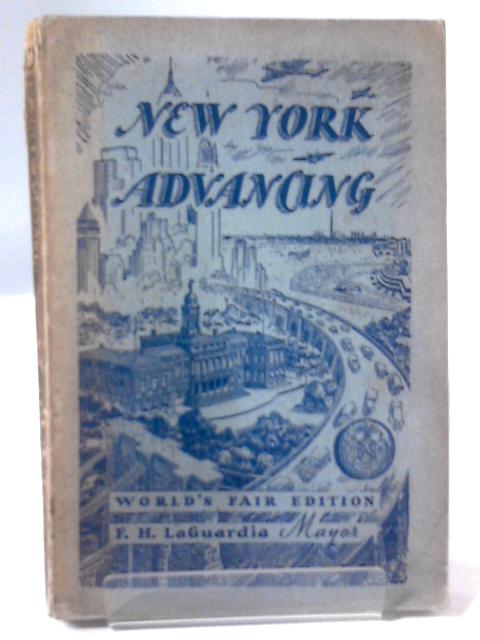 New York Advancing von F. H. La Guardia