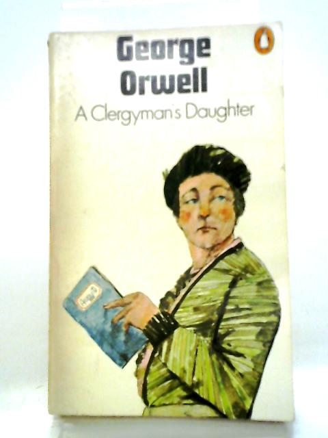 A Clergyman's Daughter By Orwell