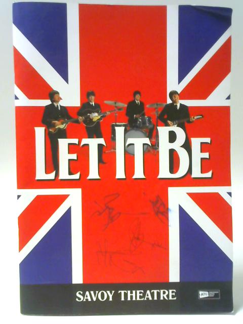 Let It Be - Savoy Theatre Programme By Unstated