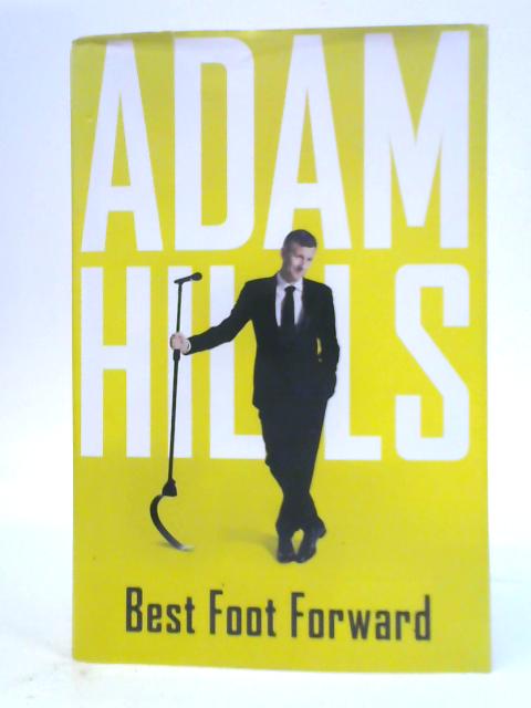 Best Foot Forward By Adam Hills