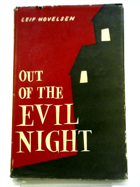 Out Of The Evil Night By Leif Hovelsen