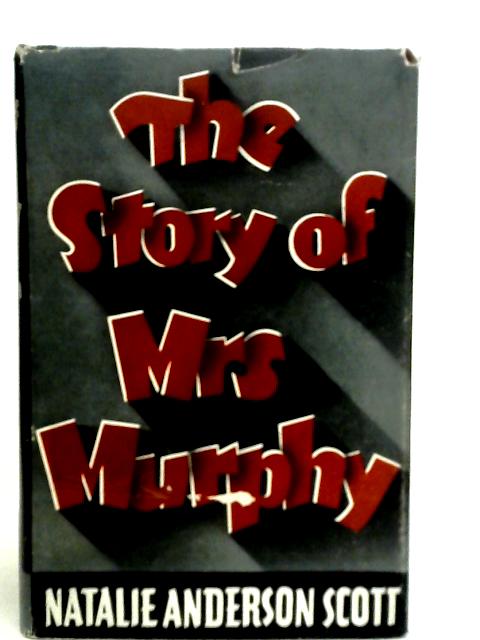 The Story of Mrs Murphy par Natalie Anderson Scott