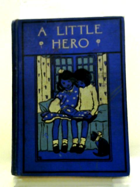 A Little Hero By H. Musgrave