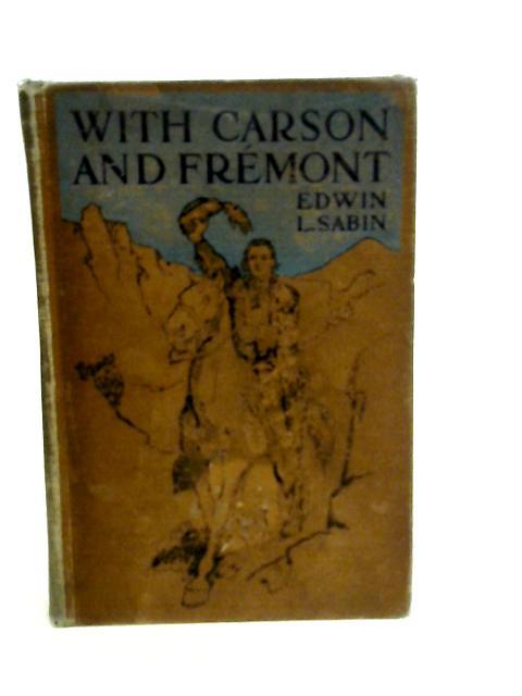 With Carson And Fremont By Edwin L.Sabin