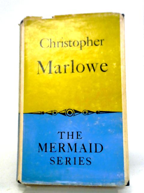 Marlowe (Five plays) By Havelock Ellis