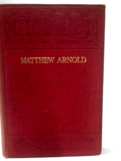 The Poems Of Matthew Arnold 1840-1867, With An Introduction By A. T. Quiller-Couch By Matthew Arnold