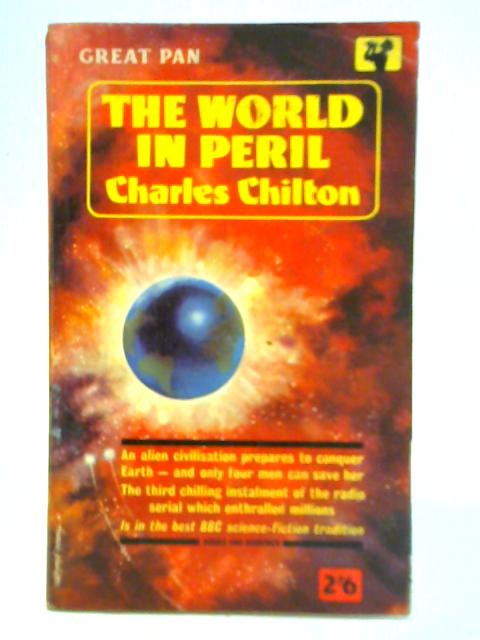The World in Peril von Charles Chilton