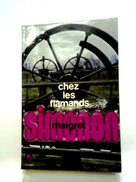 Maigret Chez Les Flamands By Georges Simenon