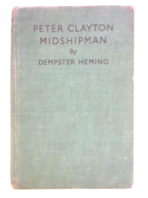 Peter Clayton, Midshipman By Dempster Heming