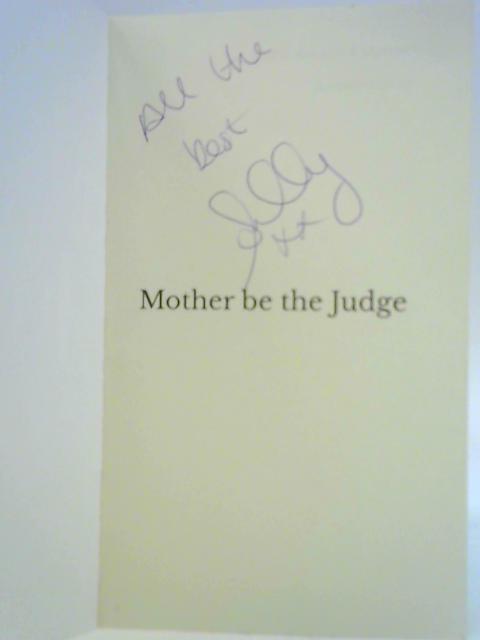 Mother Be The Judge By Sally O'Brien