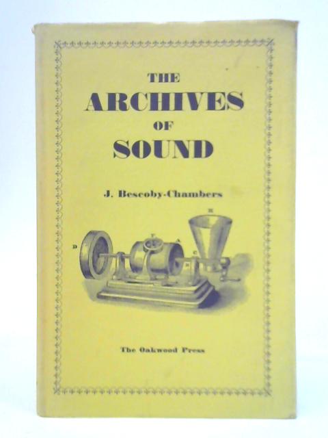 The Archives of Sound von John Bescoby - Chambers