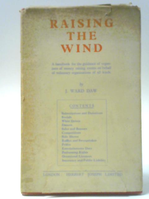 Raising the Wind von J. Ward Daw