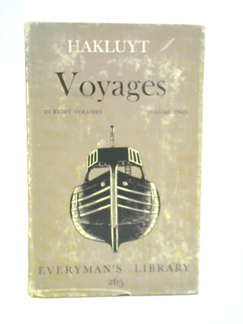 Voyages Volume Two By Richard Hakluyt