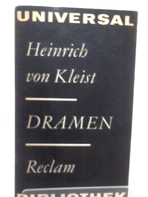 Dramen By Heinrich von Kleist