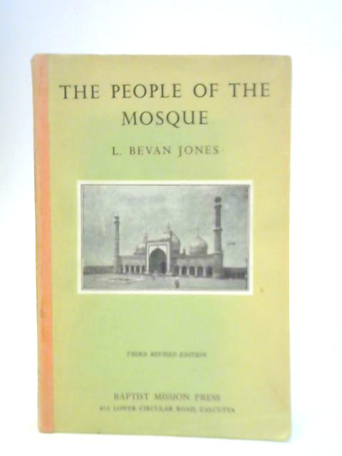 The People of the Mosque. von L. B. Jones