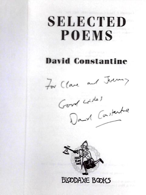 Selected Poems By David J. Constantine