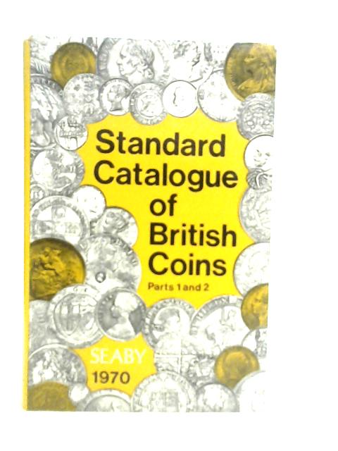 Standard Catalogue Of British Coins 1965: I. England And The United Kingdom von P.Seaby (Edt.)