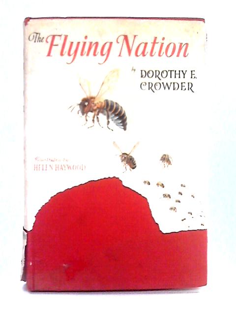 The Flying Nation von Dorothy E. Crowder