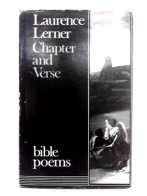Chapter and Verse; Bible Poems By Laurence Lerner