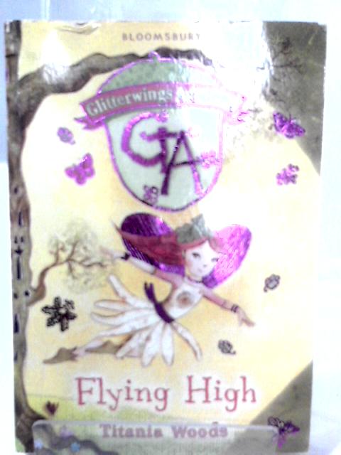 Flying High: No. 1 By Titania Woods
