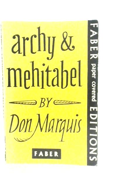 Archy's Life Of Mehitabel von Don Marquis